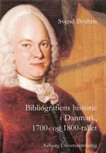 Bibliografiens historie i Danmark, 1700- og 1800-tallet af Svend Bruhns