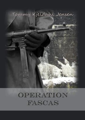 Operation FASCAS af Tommy Kjeldahl Jensen