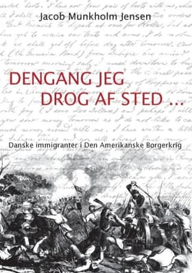 Dengang jeg drog af sted af Jacob Munkholm Jensen