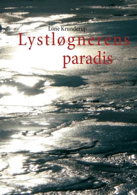 Lystløgnerens paradis af Lone Krunderup
