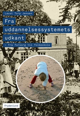 Fra uddannelsessystemets udkant af Laust Torp Jensen