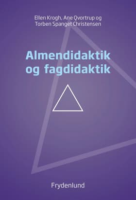 Almendidaktik og fagdidaktik af Ellen Krogh