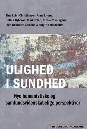 Ulighed i sundhed af Sine Lehn-Christiansen (red.)