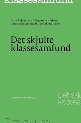 Det skjulte klassesamfund af Stine Thidemann Faber