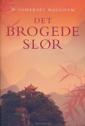 Det brogede slør af W. Somerset Maugham