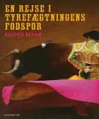 En rejse i tyrefægtningens fodspor