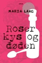 Roser kys og døden