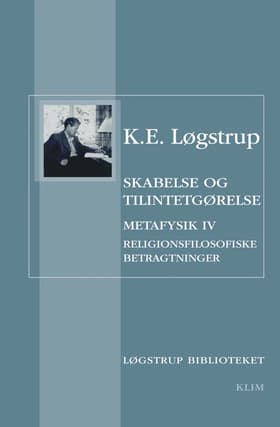 Skabelse og tilintetgørelse af K.E. Løgstrup