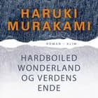 Hardboiled Wonderland og Verdens Ende