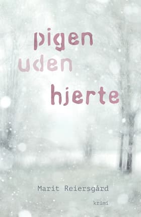 Pigen uden hjerte af Marit Reiersgård