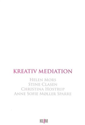 Kreativ mediation af Anne Sofie Møller Sparre