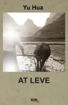 At leve