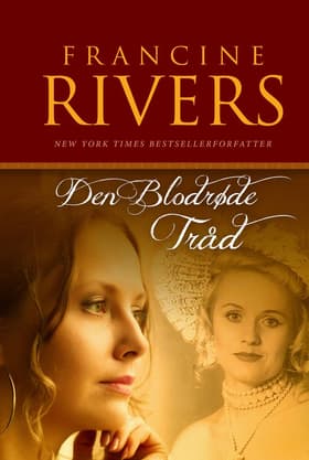 Den blodrøde tråd af Francine Rivers