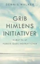 Grib himlens initiativer