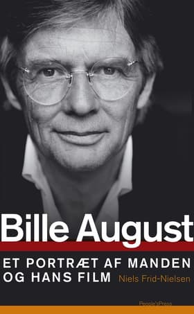 Bille August af Niels Frid-Nielsen