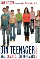 Din teenager skal coaches, ikke opdrages