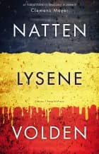 Natten, Lysene, Volden