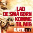 Lad de små børn komme til mig