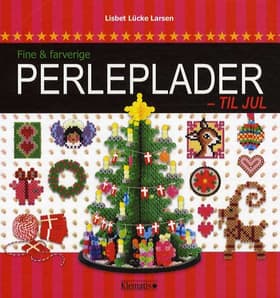 Fine & farverige perleplader - til jul af Lisbet Lücke Larsen
