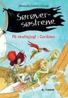 Sørøversøstrene - på skattejagt i Caribien