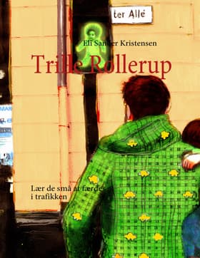 Trille Rollerup af Eli Sander Kristensen