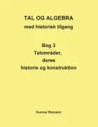 TAL OG ALGEBRA med historisk tilgang