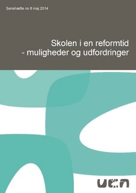Skolen i en reformtid - muligheder og udfordringer af Anni Mortensen
