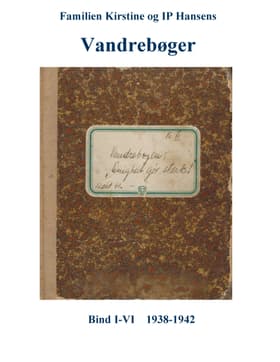 Familien Kirstine og IP Hansens vandrebøger af Ole Brun Madsen