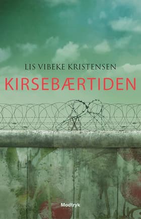 Kirsebærtiden af Lis Vibeke Kristensen