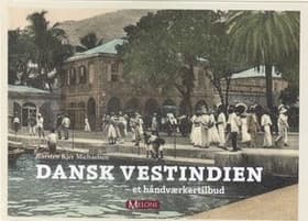 Dansk Vestindien af Karsten Kjer Michalsen