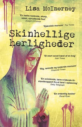Skinhellige herligheder af Lisa McInerney