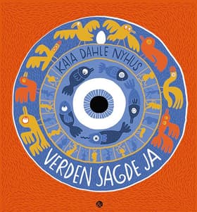 Verden sagde ja af Kaia Dahle Nyhus