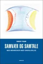 Samvær og samtale med mennesker med sindslidelse