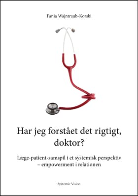 Har jeg forstået det rigtigt, doktor? af Fania Wajntraub-Korski