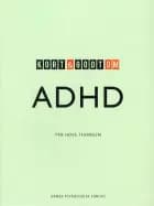 Kort & godt om ADHD
