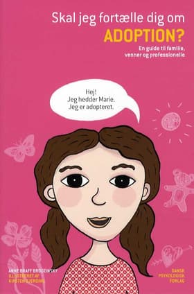 Skal jeg fortælle dig om adoption? af Anne Braff Brodzinsky