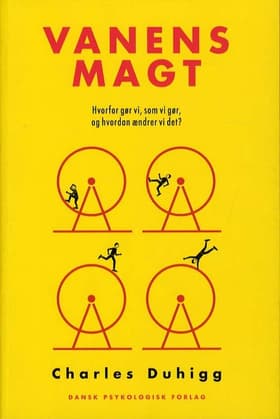 Vanens magt af Charles Duhigg