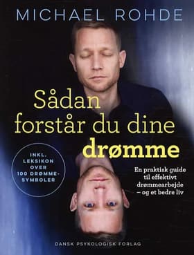 Sådan forstår du dine drømme af Michael Rohde