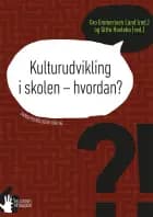 Kulturudvikling i skolen - hvordan?