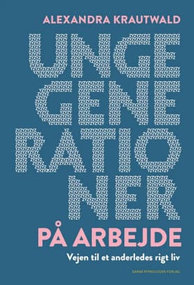Unge generationer på arbejde af Alexandra Krautwald