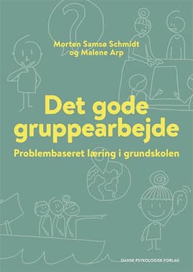 Det gode gruppearbejde af Morten Samsø Schmidt