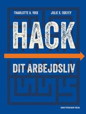 Hack dit arbejdsliv af Charlotte H. Brix