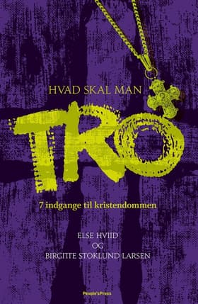 Hvad skal man tro af Birgitte Stoklund Larsen