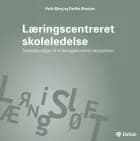 Læringscentreret skoleledelse Tænketeknologier til forskningsinformeret skoleledelse