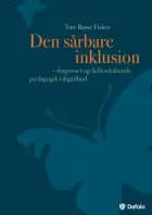Den sårbare inklusion - diagnoser og fællesskabende pædagogik i dagtilbud (inkl. hjemmeside)
