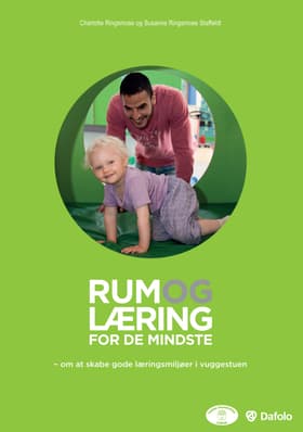 Rum og læring for de mindste af Charlotte Ringsmose