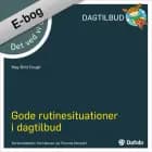 Det ved vi om - gode rutinesituationer i dagtilbud