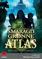 Det smaragdgrønne atlas - Første bog fra Begyndelsen