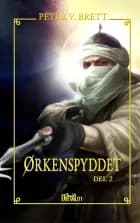 Ørkenspyddet - del 2