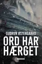 Ord har hærget af Gudrun Østergaard